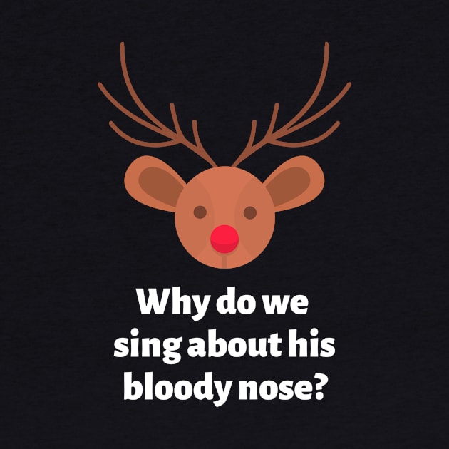 Why do we sing about his bloody nose by Motivational_Apparel